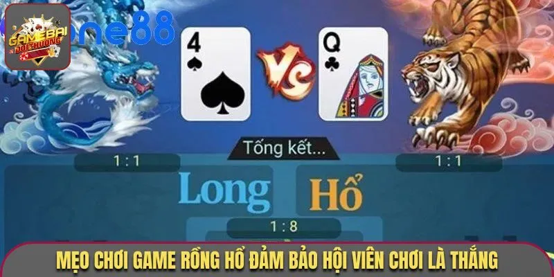 Mẹo chơi game Rồng Hổ